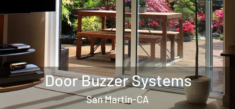  Door Buzzer Systems San Martin-CA